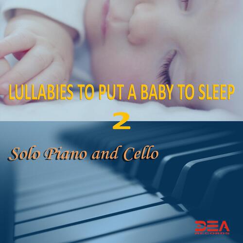 Lullaby For Little Friends (Solo Piano and Cello) (Solo Piano and Cello)