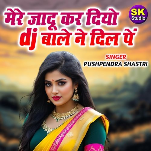 Mere Jadu Kar Diyo Re Dj Wale Ne Dil Pe