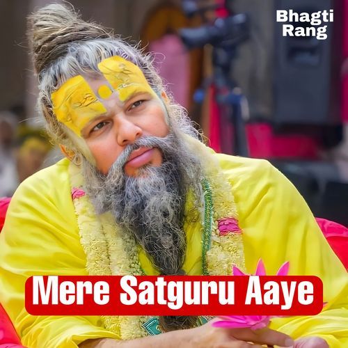 Mere Satguru Aaye