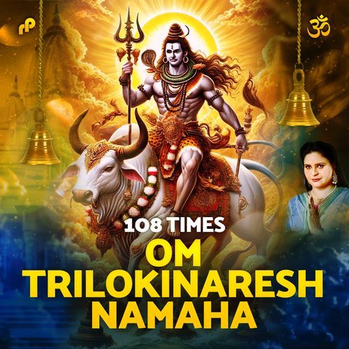 Om Trilokinaresh Namaha - 108 Times