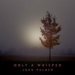 Only A Whisper