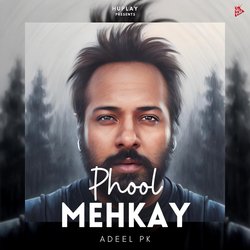 Phool Mehkay-MSteQydbVnI