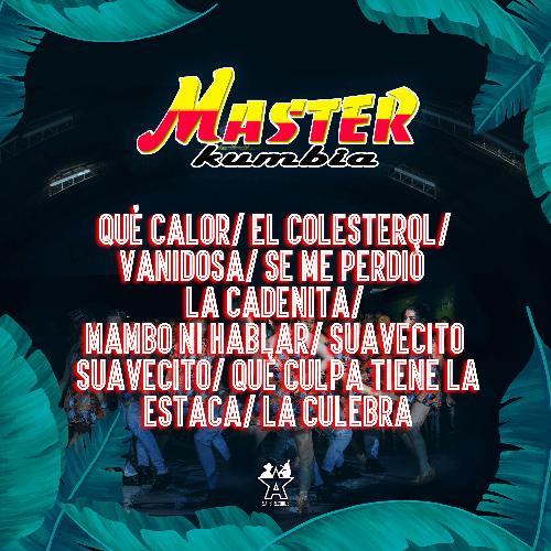 Qué Calor / El Colesterol / Vanidosa / Se Me Perdió la Cadenita / Mambo Ni Hablar / Suavecito Suavecito / Qué Culpa Tiene la Estaca / La Culebra