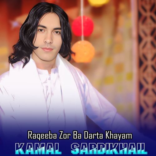 Raqeeba Zor Ba Darta Khayam