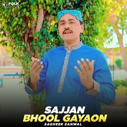 Sajjan Bhool Gayaon-SD48BgREUVs