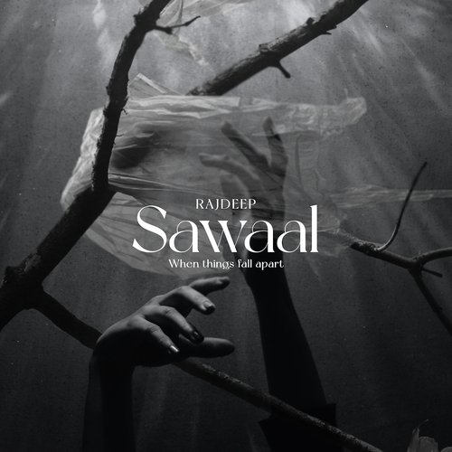Sawaal - When Things Fall Apart