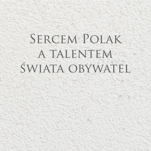 Sercem Polak a talentem świata obywatel