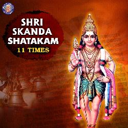 Shri Skanda Shatakam 11 Times-ADkmVTxlUUI