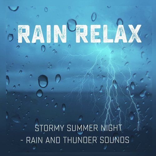 Stormy Summer Night: Rain and Thunder Sounds_poster_image