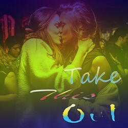 Take This Out-MyUEBy1RfHE