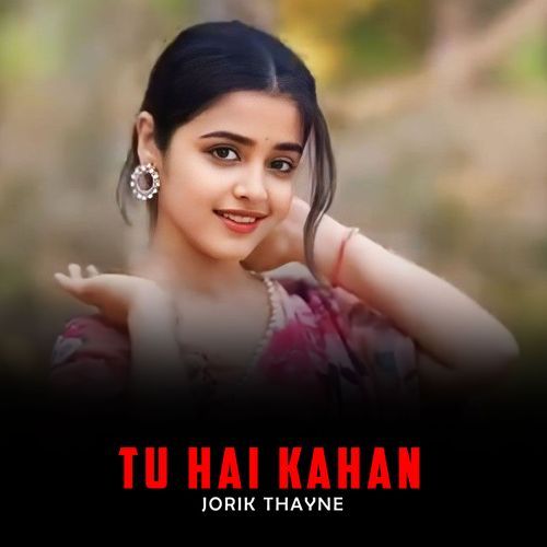 Tu Hai Kahan