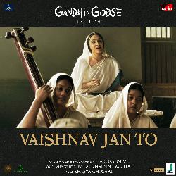 Vaishnav Jan To (From &quot;Gandhi Godse Ek Yudh&quot;)-HxkYRhdEB0k