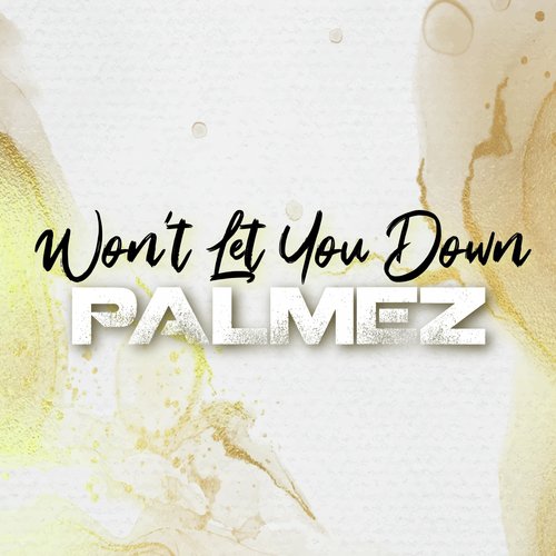 Won't Let You Down (Edit)