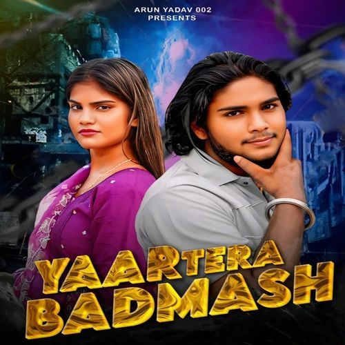 Yaar tera badmash