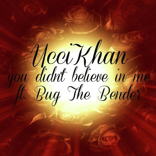 You Didn't Believe In Me (feat. Bug The Bender) cover art