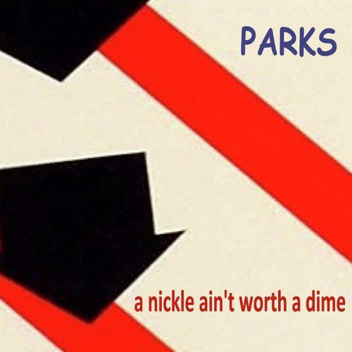 A nickle ain't worth a dime