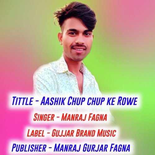 Aashik Chup Chup Ke Rowe