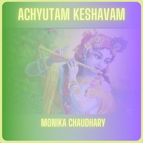 Achyutam Keshavam