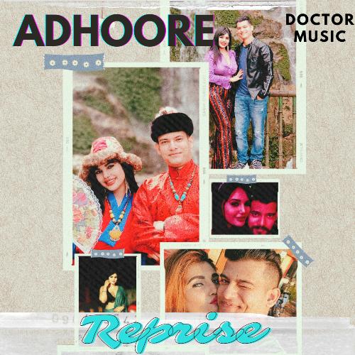 Adhoore- Reprise