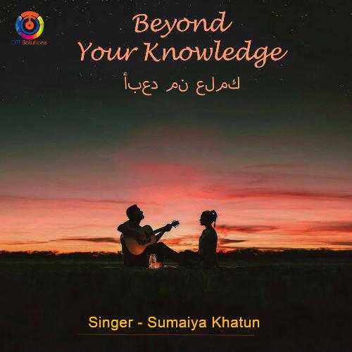 Beyond Your Knowledge