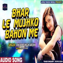 Bhar Lo Mujhako Baho Me (Hindi)-BFE6ZBhEYh4