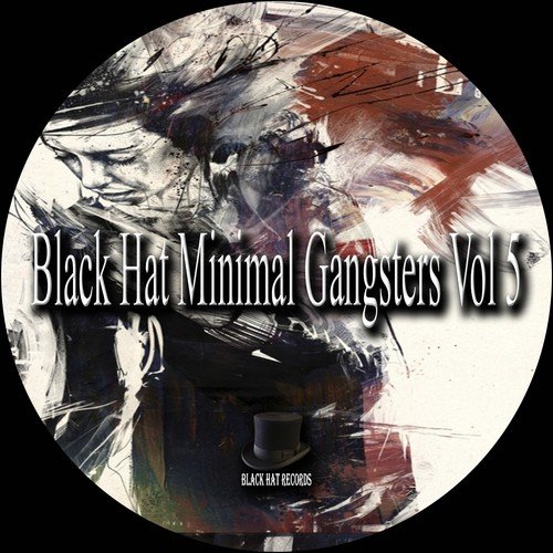 Black Hat Minimal Gangsters, Vol. 5