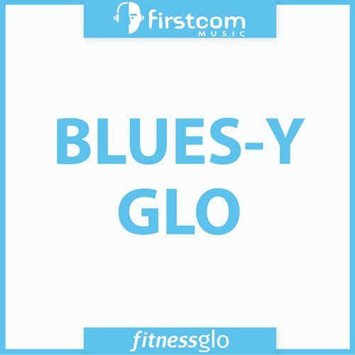 Blues-y Glo