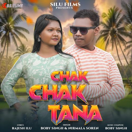 CHAK CHAK TANA