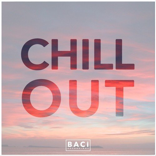 Chill Out (Best Chill Out, Deep House Hits)
