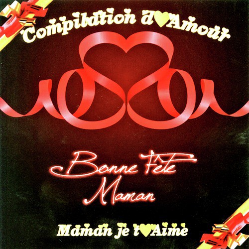 Compilation d&#039;amour (Maman je t&#039;aime)