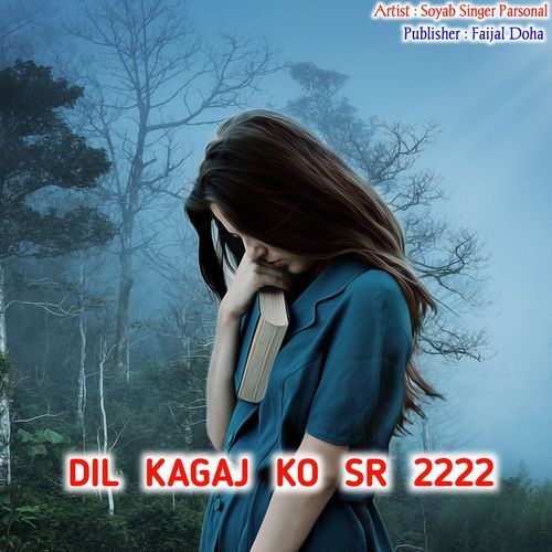 Dil Kagaj Ko Sr 2222