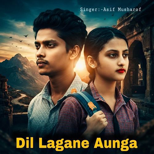 Dil Lagane Aunga