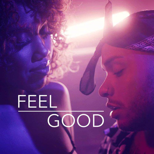 Im feel good песня. ААА А Фил Гуд. Ай Фил Гуд трек. Feel good песня. А Фил Гуд песня.