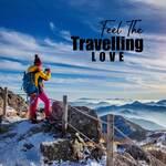 Feel The Travelling Love (Safar)