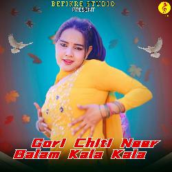 Gori Chiti Naar Balam Kala Kala-AAoxfA12Gl0