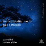 Guided Meditation for Good Dreams