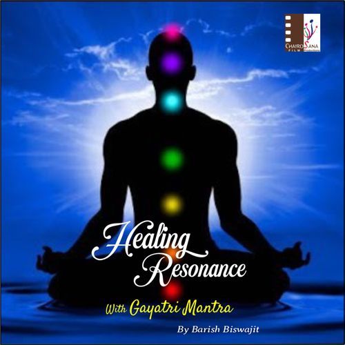 Healing Resonance with Gayatri Mantra