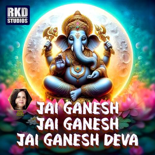 JAI GANESH JAI GANESH JAI GANESH DEVA