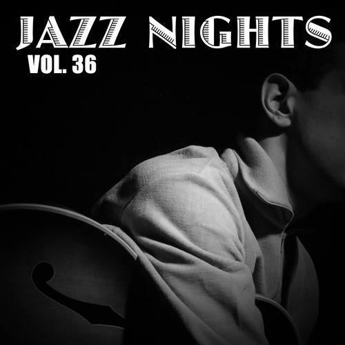Jazz Nights, Vol. 36