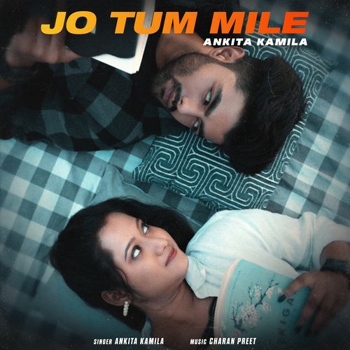 Jo Tum Mile