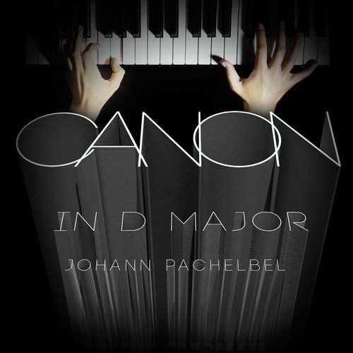 Canon in D Major (Arr. for Solo Piano)