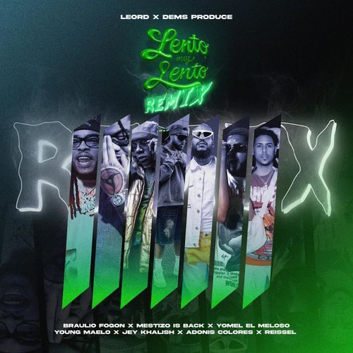LENTO MUY LENTO (Remix)