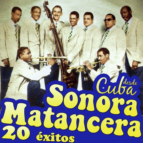 La Sonora Matancera Desde Cuba. 20 Éxitos