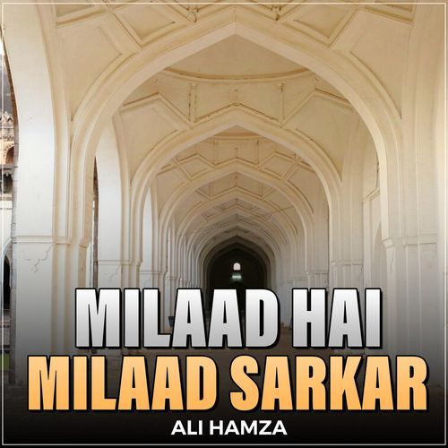 Milaad Hai Milaad Sarkar