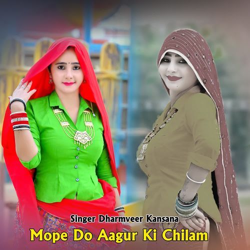 Mope Do Aagur Ki Chilam