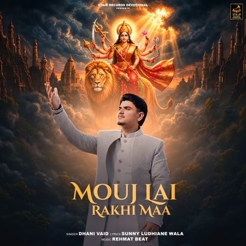 Mouj Lai Rakhi Maa