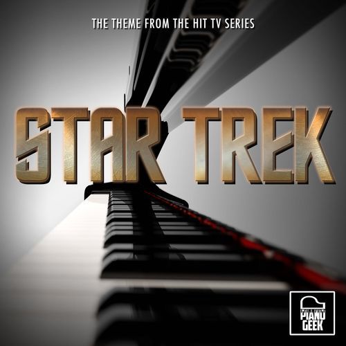 Star Trek Main Theme (From Star Trek) (Piano Version)