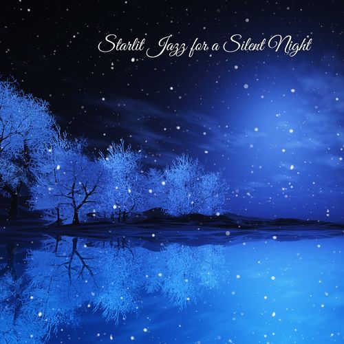 Starlit Jazz for a Silent Night