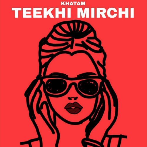 Teekhi Mirchi