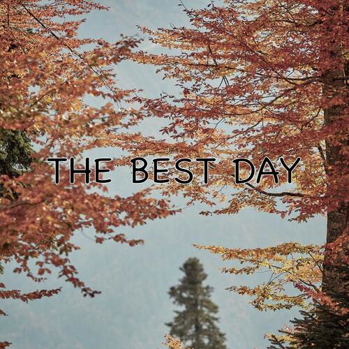 The Best Day